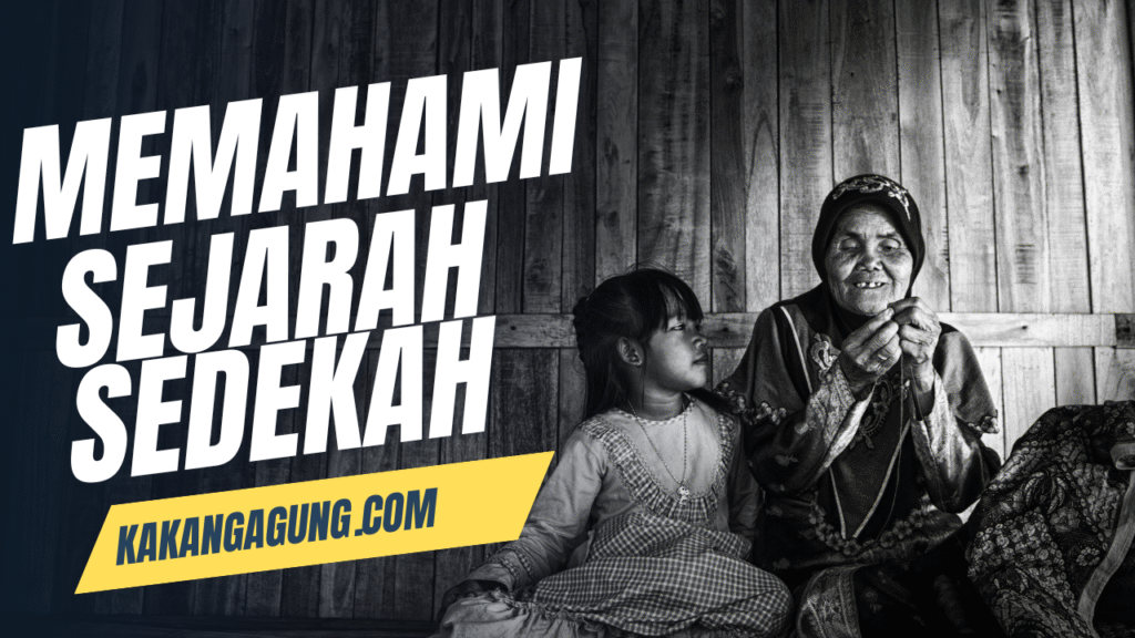 Memahami Sejarah dan Perintah Untuk Bersedekah